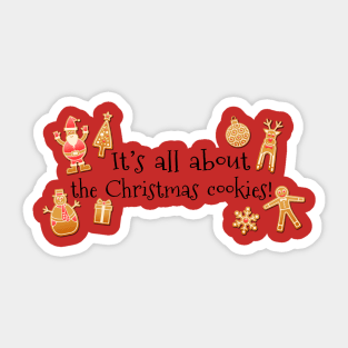 It's All About the Christmas Cookies Sticker